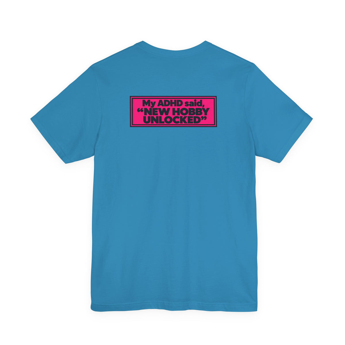 Unisex "New Hobby Unlocked" Tee