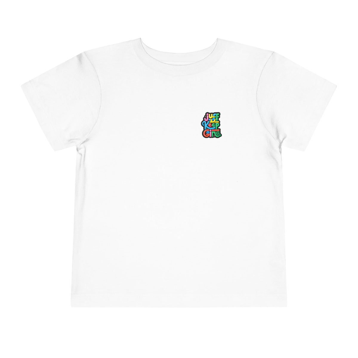 Toddler "Just Keep Going" Colorful Typography T-Shirt
