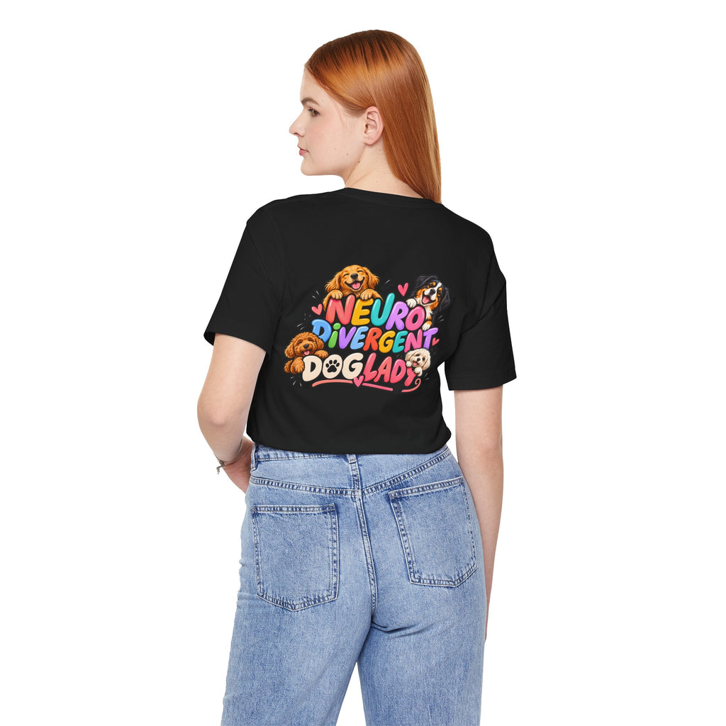 Adult Unisex "Neurodivergent Dog Lady" Graphic T-Shirt