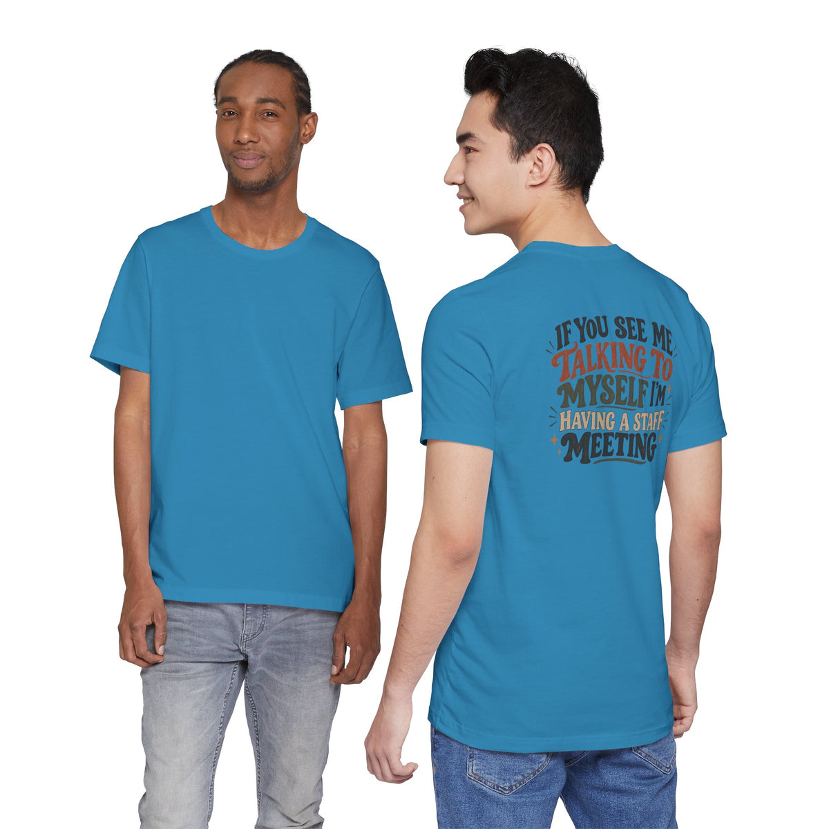 Unisex "If You See Me Talking to Myself" Self-Conversation T-Shirt