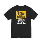 Adult Unisex "I Tried to Be Neurotypical, Worst 2 minutes of my time" Graphic Tee Shirt
