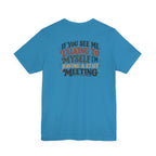 Unisex "If You See Me Talking to Myself" Self-Conversation T-Shirt
