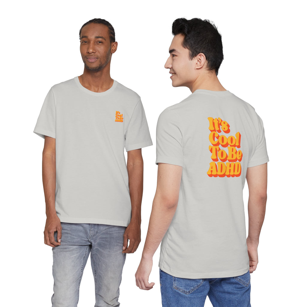 Adult Unisex "It’s Cool To Be ADHD" T-Shirt, Neurodiversity Awareness