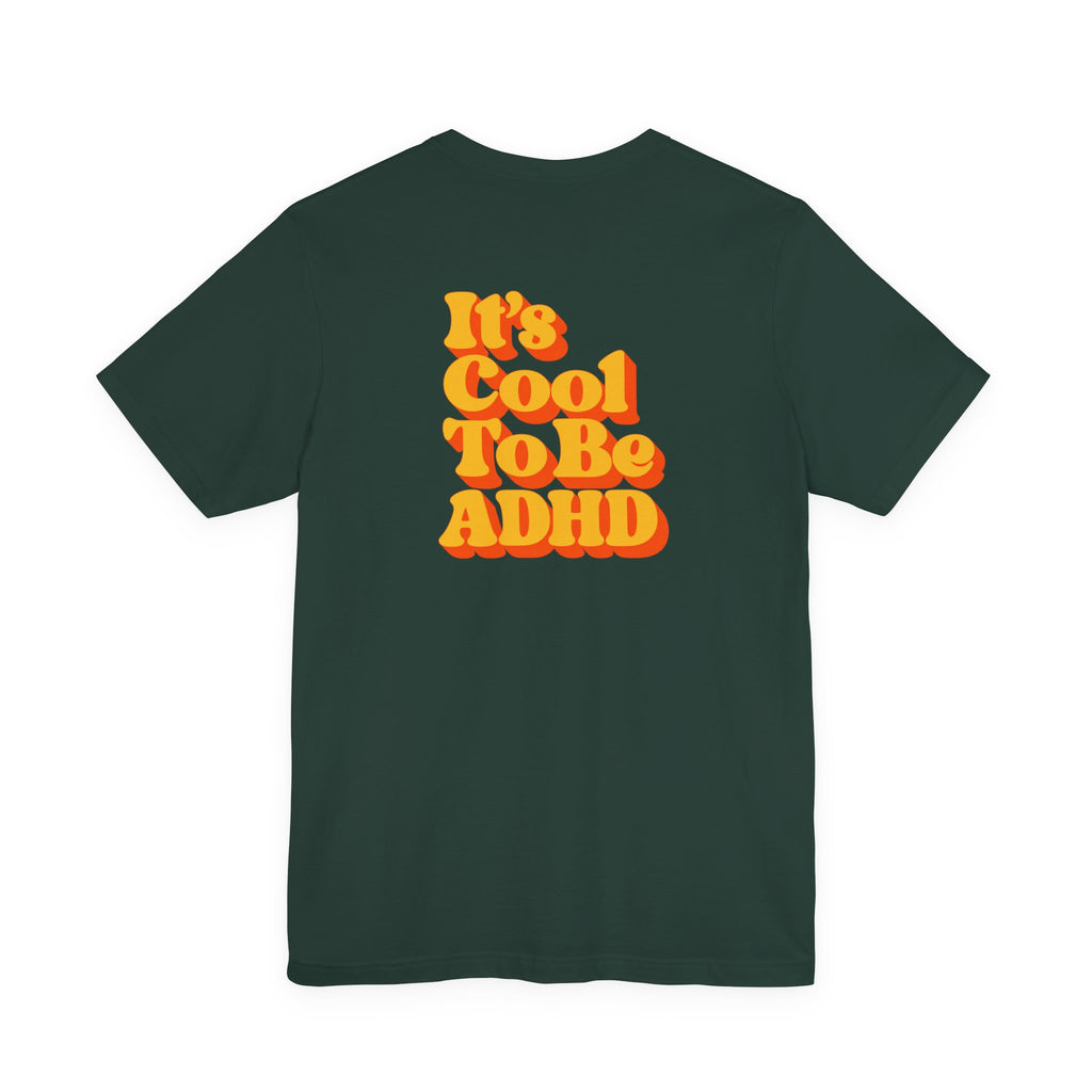 Adult Unisex "It’s Cool To Be ADHD" T-Shirt, Neurodiversity Awareness