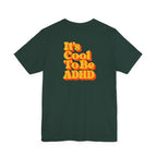 Adult Unisex "It’s Cool To Be ADHD" T-Shirt, Neurodiversity Awareness