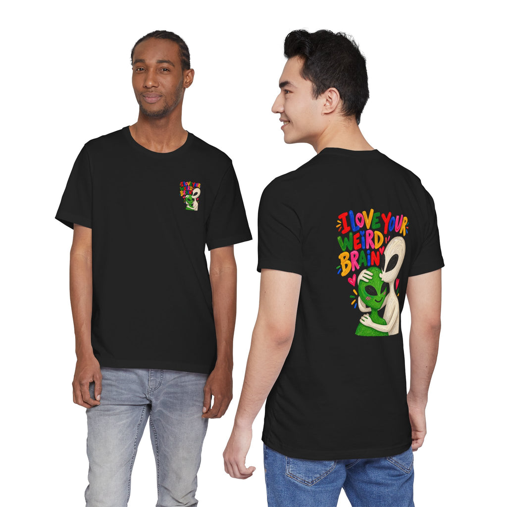 Adult Unisex "I Love Your Weird Brain" Alien T-Shirt