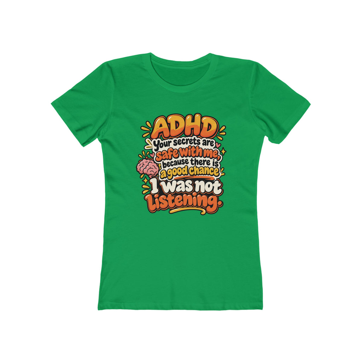 Women “ADHD: I get easily distracted... safe with me because there is 85% chance I was not listening,” Tee
