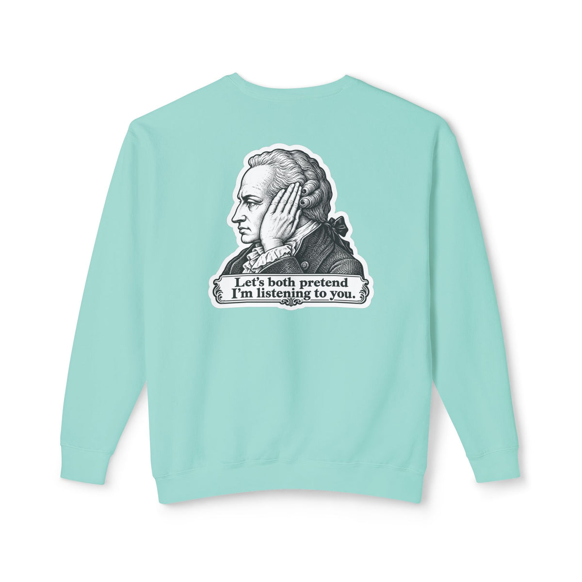 Adult Unisex "I Just Kant" Alexander Hamilton Sweatshirt, History Design