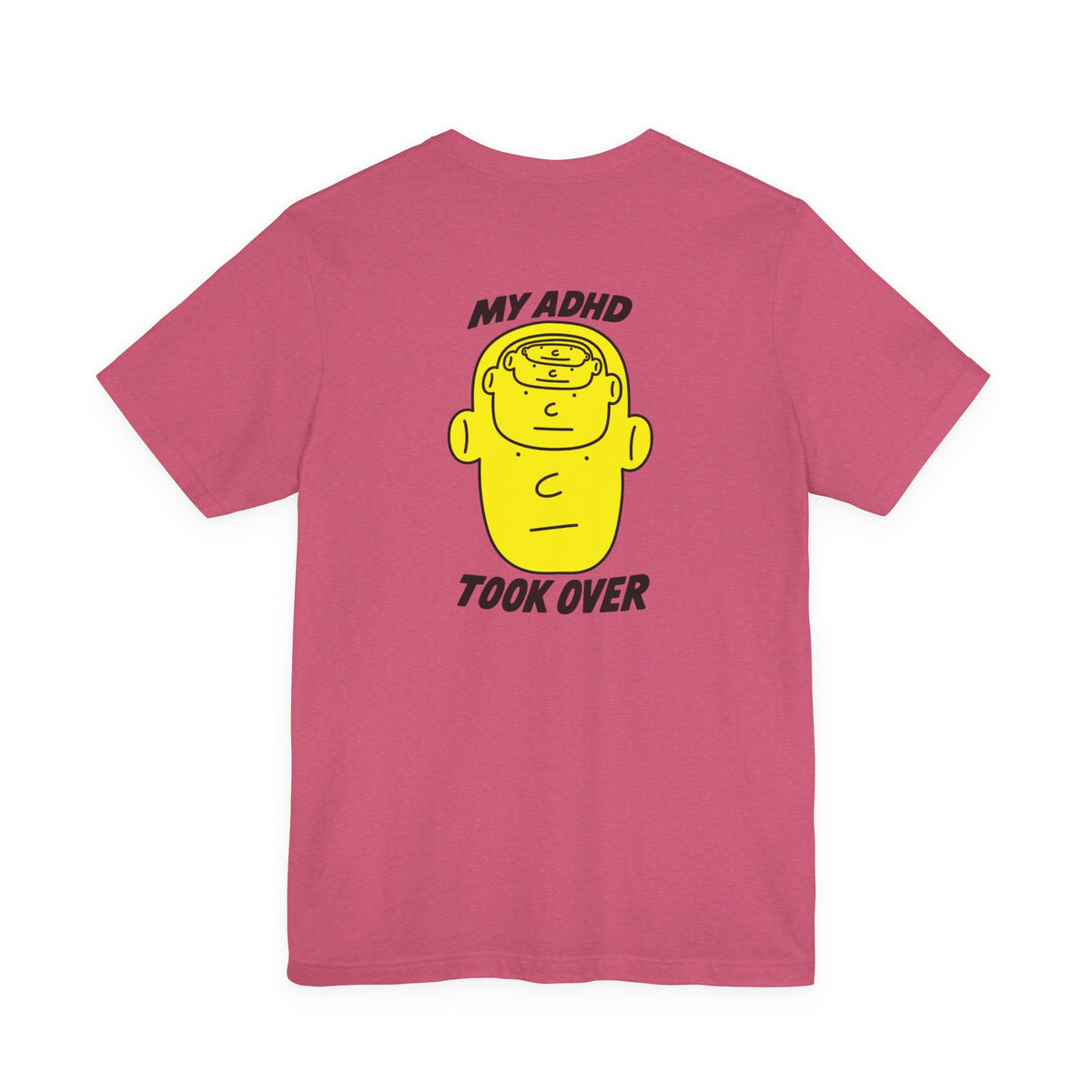 Adult Unisex "My ADHD Took Over" Graphic Tee