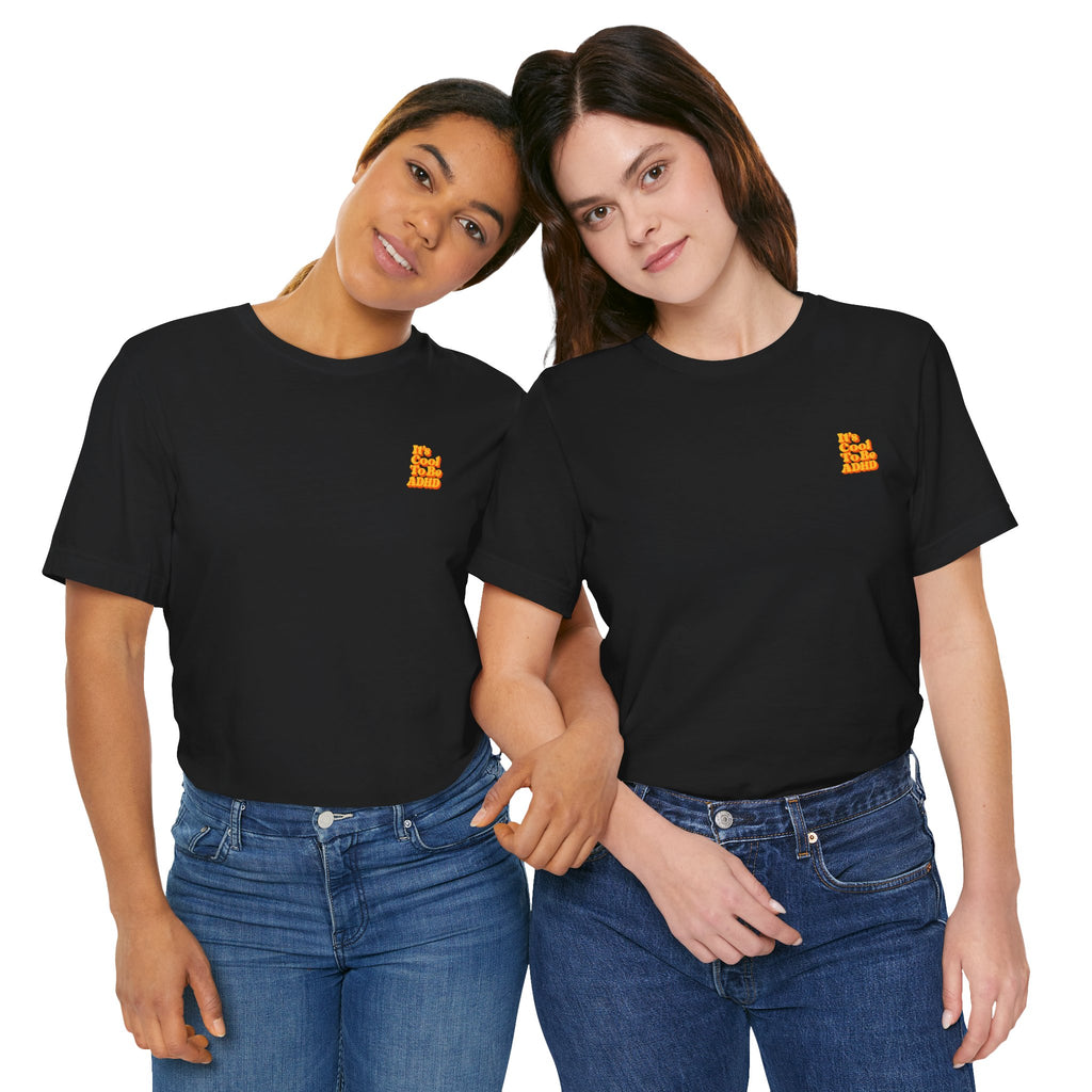 Adult Unisex "It’s Cool To Be ADHD" T-Shirt, Neurodiversity Awareness