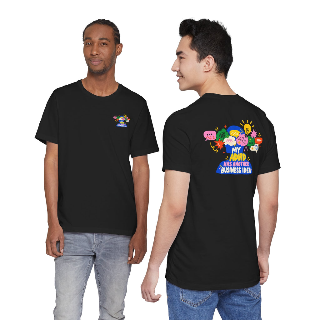My ADHD Has Another Business Idea Graphic Tee