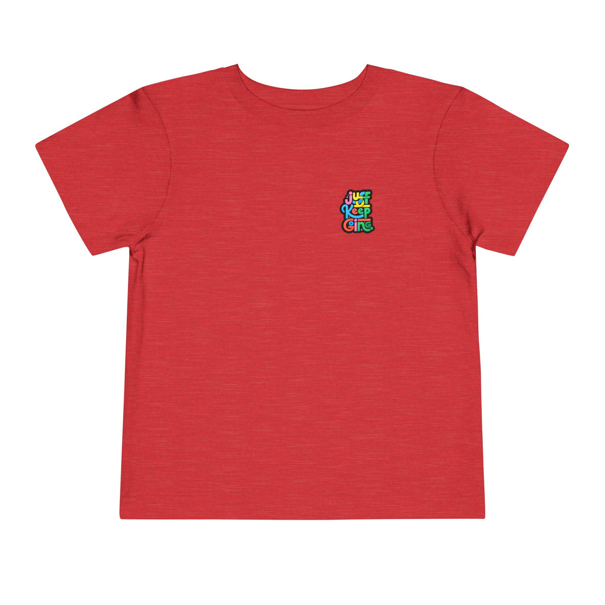 Toddler "Just Keep Going" Colorful Typography T-Shirt