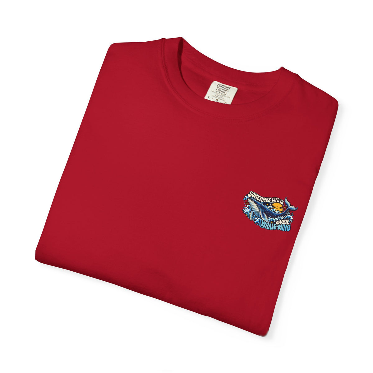 Adult Unisex "Sometimes Life Is Overwhelming" Whale Design T-Shirt
