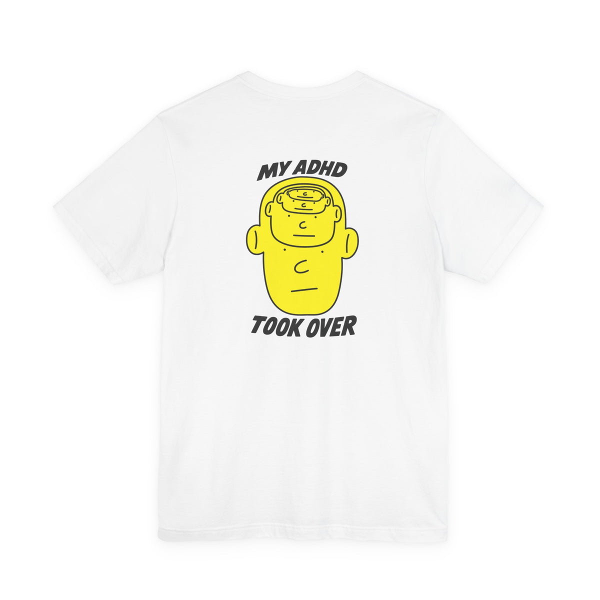 Adult Unisex "My ADHD Took Over" Graphic Tee