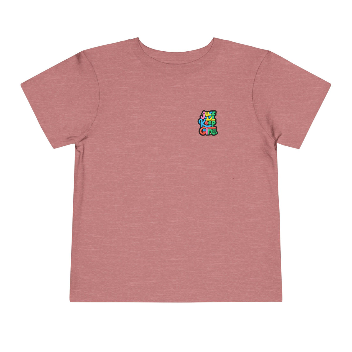 Toddler "Just Keep Going" Colorful Typography T-Shirt