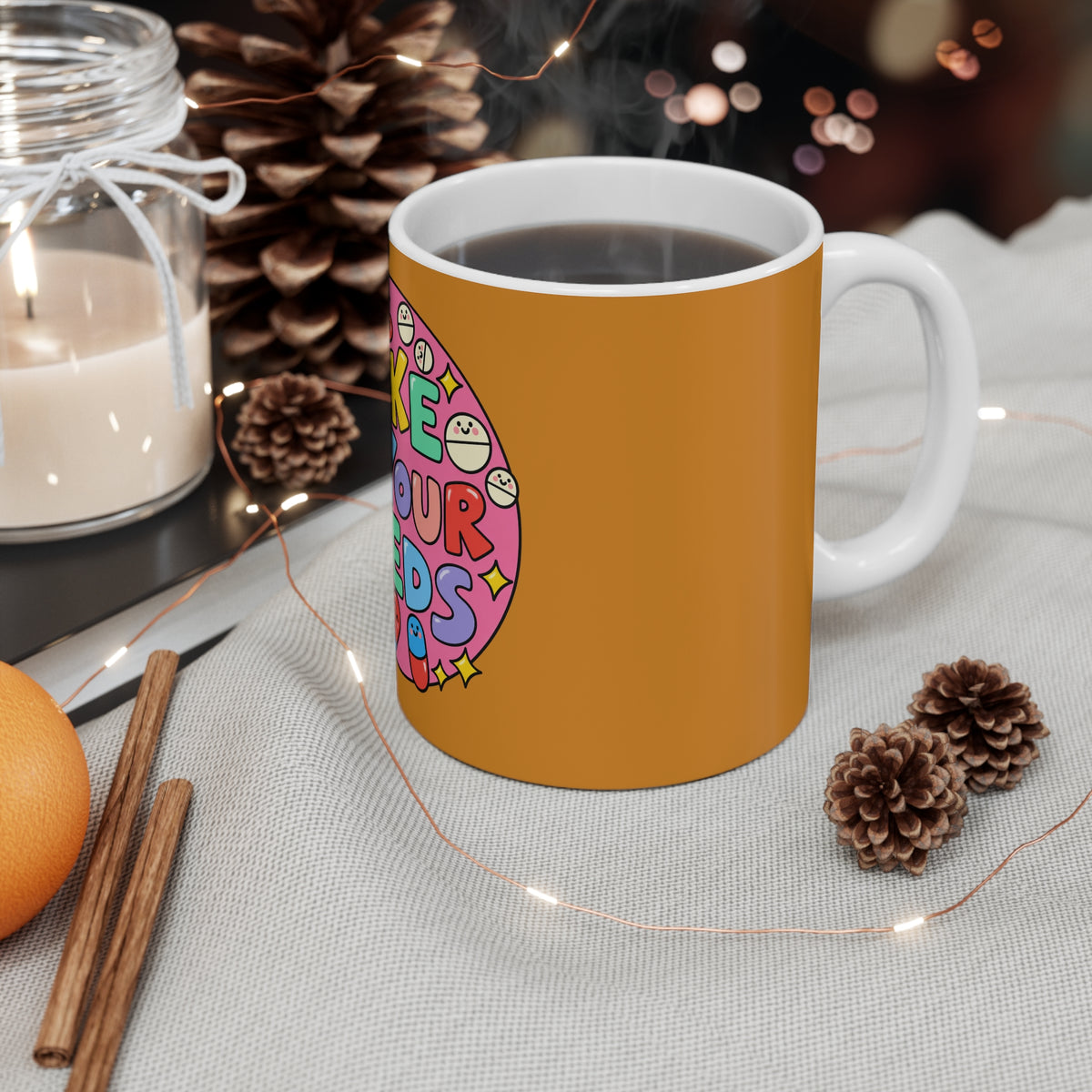 Take Your Meds Pill Design Mug | Medication Reminder Coffee Cup