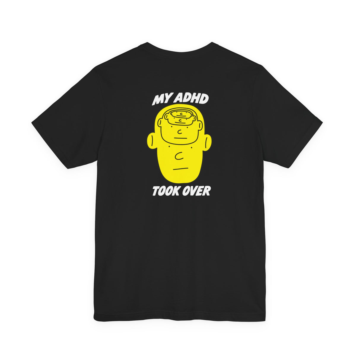 Adult Unisex "My ADHD Took Over" Graphic Tee
