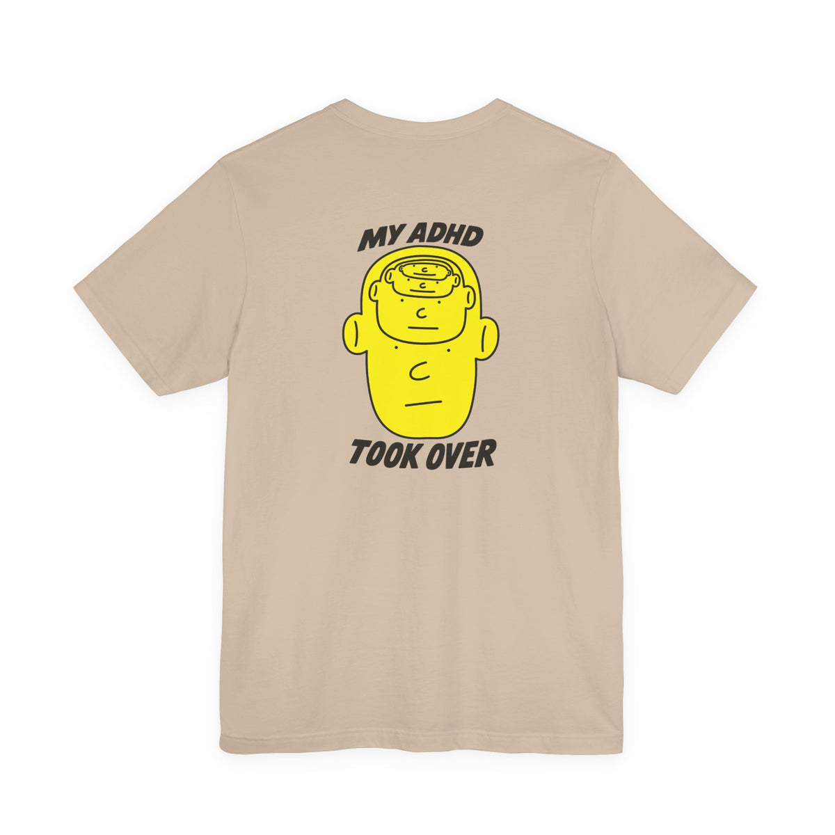 Adult Unisex "My ADHD Took Over" Graphic Tee