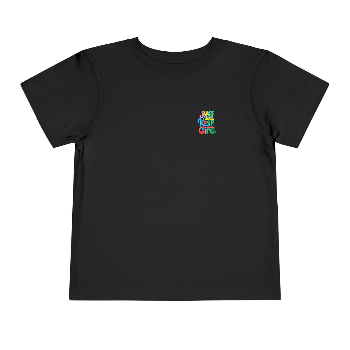 Toddler "Just Keep Going" Colorful Typography T-Shirt