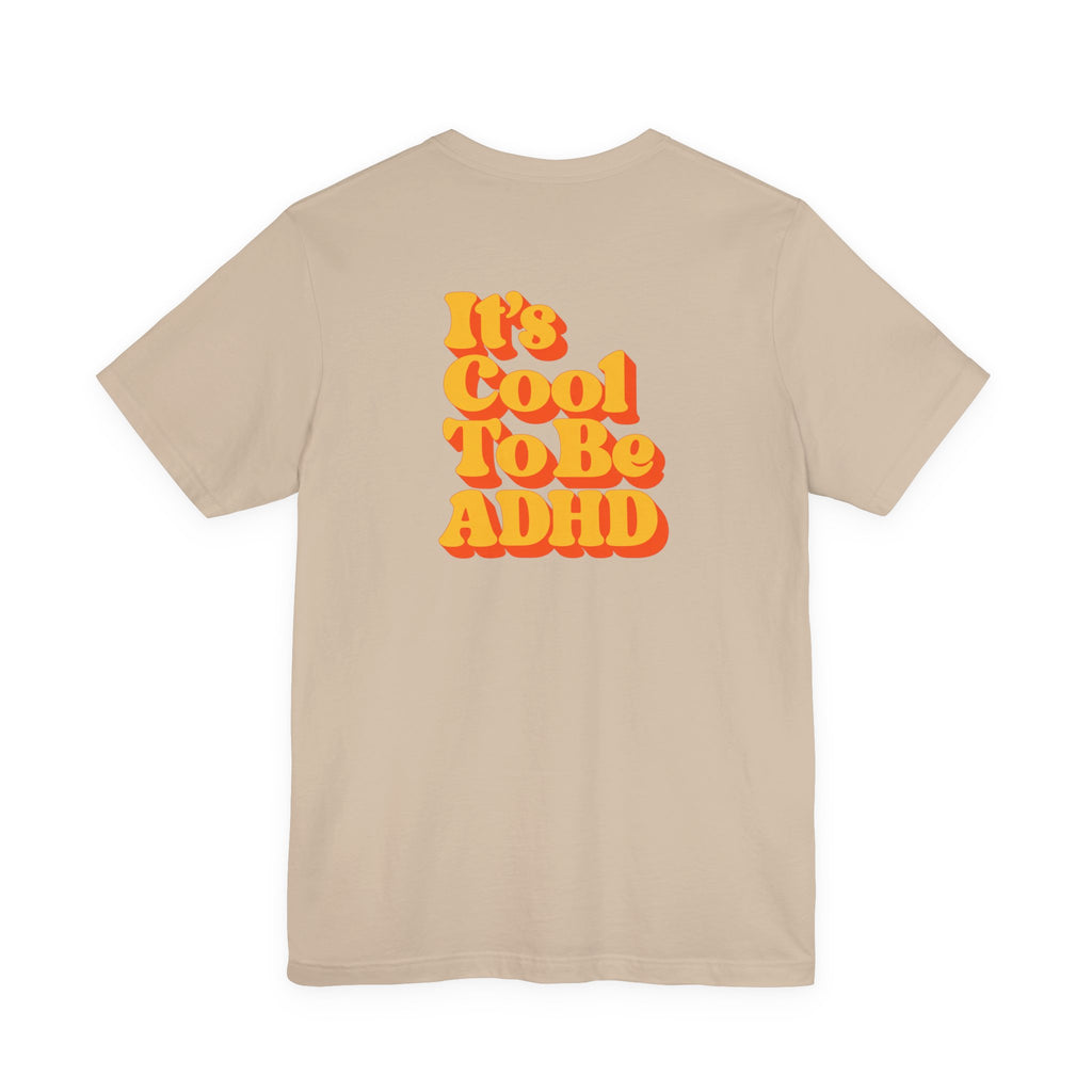 Adult Unisex "It’s Cool To Be ADHD" T-Shirt, Neurodiversity Awareness