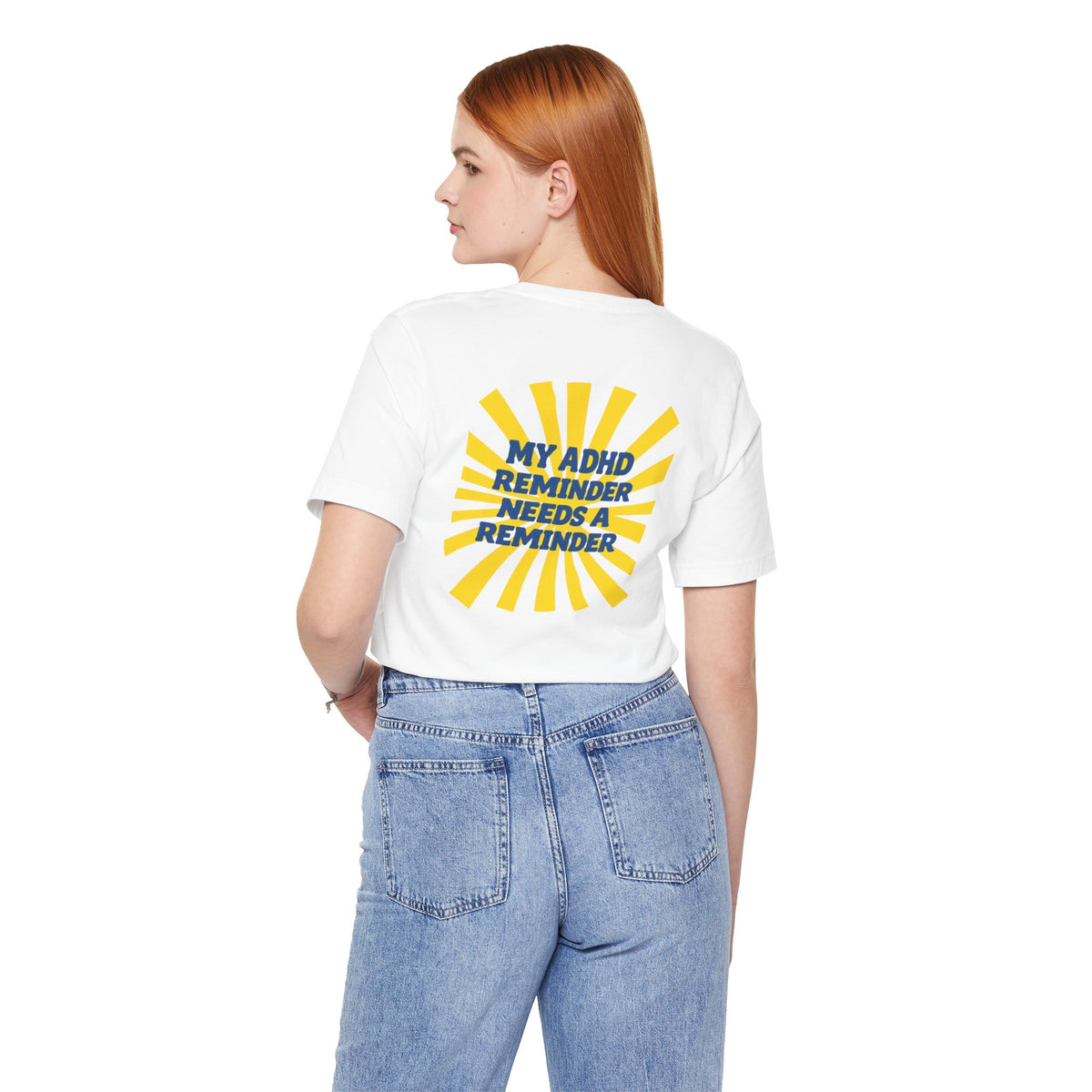 My ADHD Reminder Needs a Reminder T-Shirt | Funny Neurodivergent Design