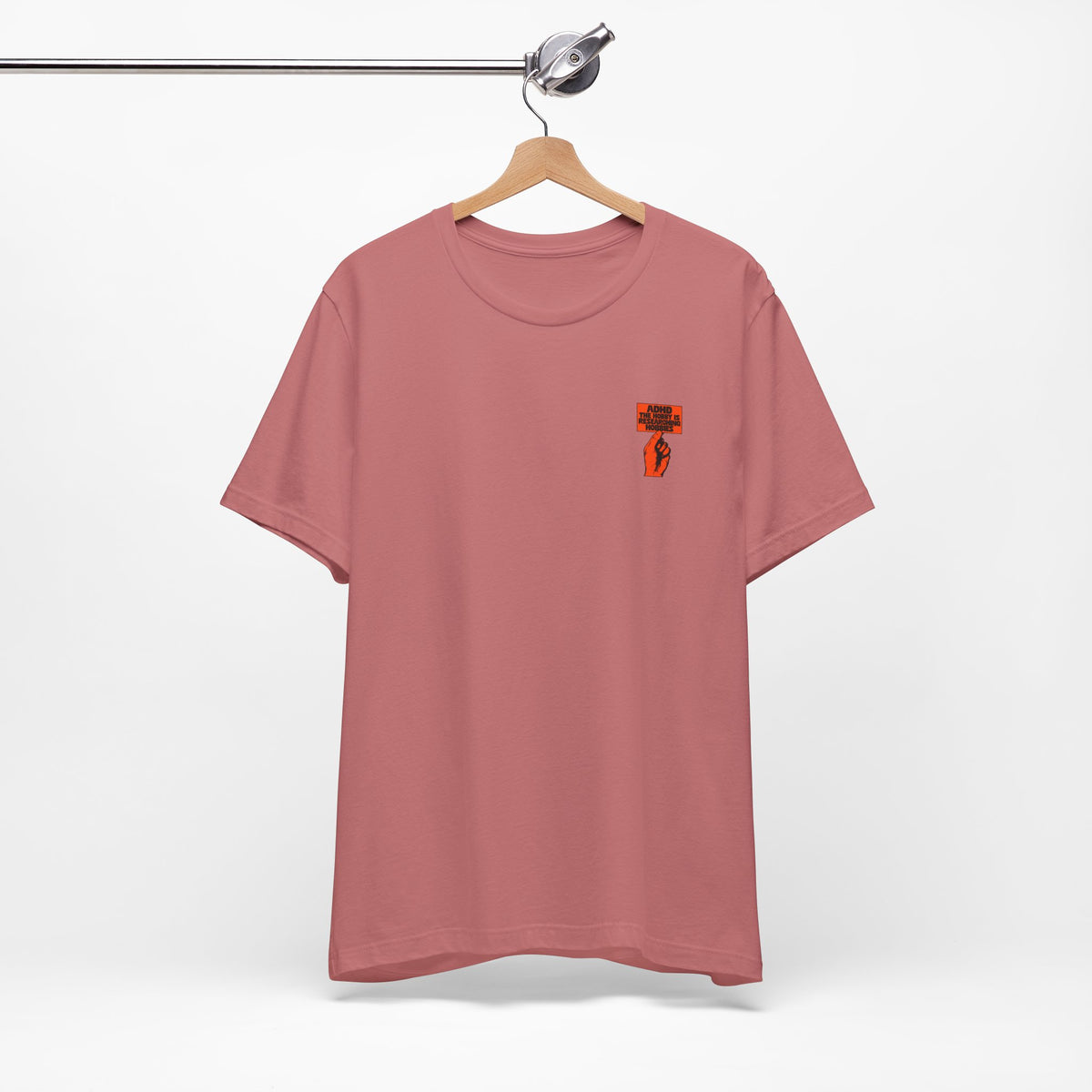 Adult Unisex "ADHD The Hobbies Are Researching Hobbies" Graphic T-Shirt