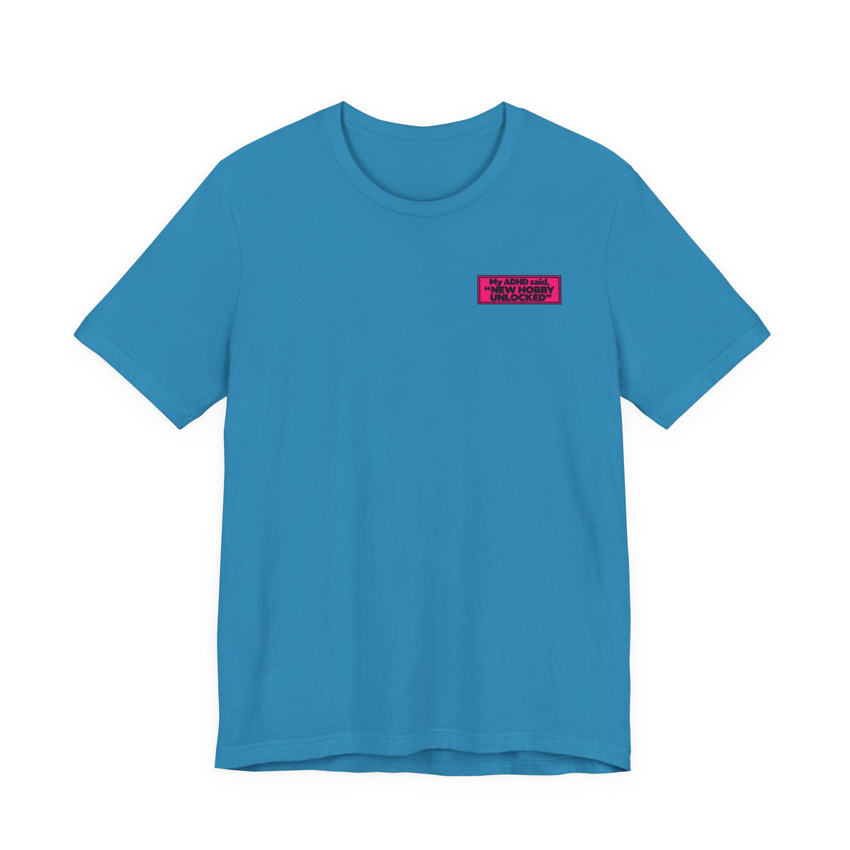 Unisex "New Hobby Unlocked" Tee