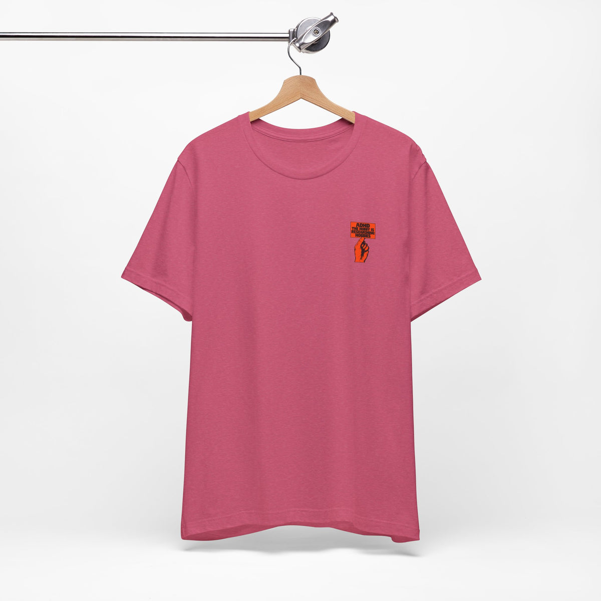 Adult Unisex "ADHD The Hobbies Are Researching Hobbies" Graphic T-Shirt