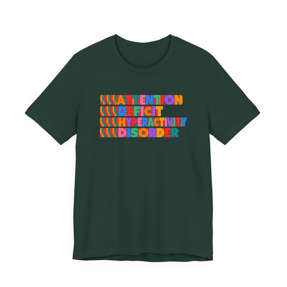 Adult Unisex "ADHD Attention Deficit Hyperactivity Disorder" Text Tee