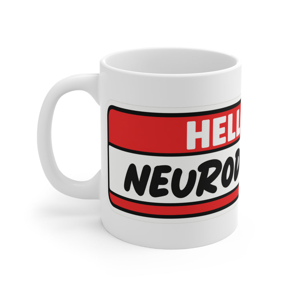 Hello I Am Neurodivergent Mug