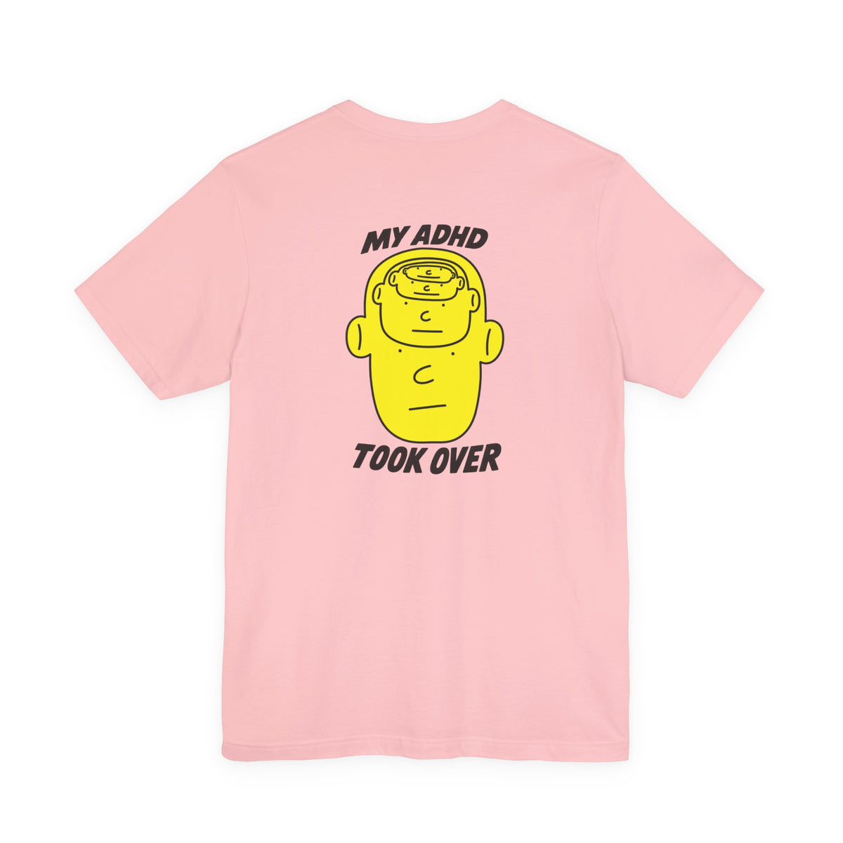 Adult Unisex "My ADHD Took Over" Graphic Tee