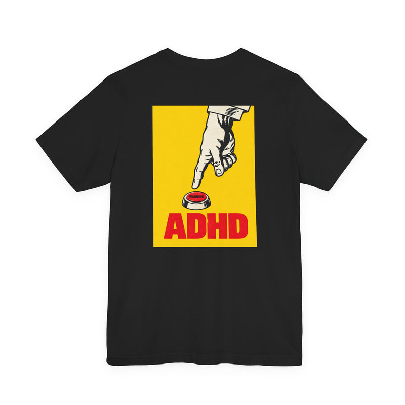 Adult Unisex ADHD Hand Pressing Button Graphic T-Shirt