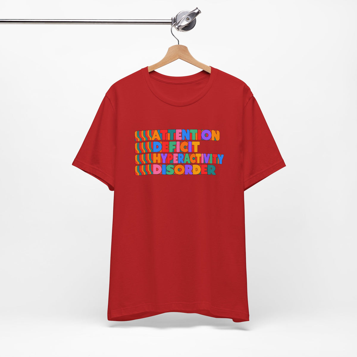Adult Unisex "ADHD Attention Deficit Hyperactivity Disorder" Text Tee