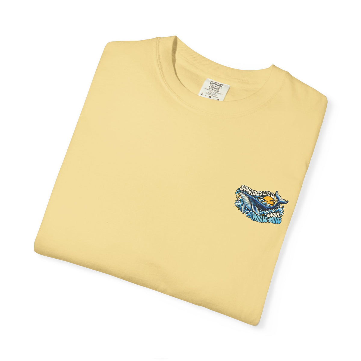 Adult Unisex "Sometimes Life Is Overwhelming" Whale Design T-Shirt