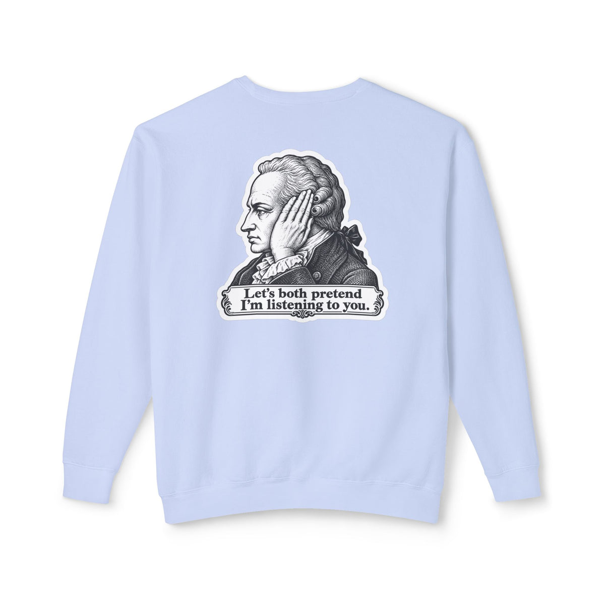 Adult Unisex "I Just Kant" Alexander Hamilton Sweatshirt, History Design