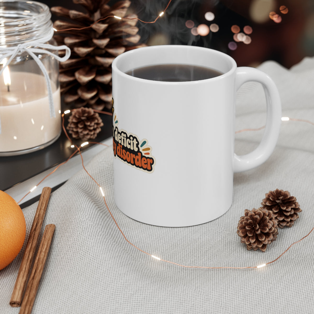 Attention Deficit Hyperactivity Disorder - Awareness Mug