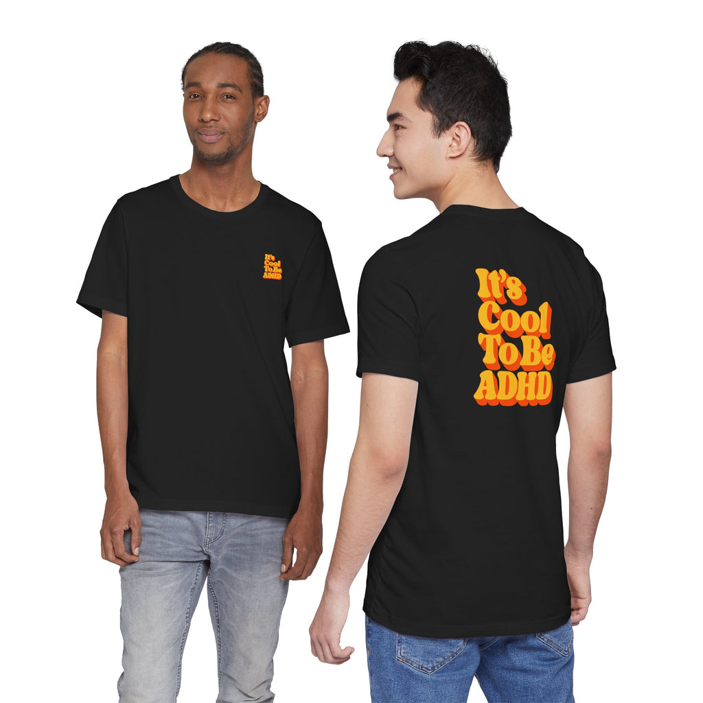 Adult Unisex "It’s Cool To Be ADHD" T-Shirt, Neurodiversity Awareness