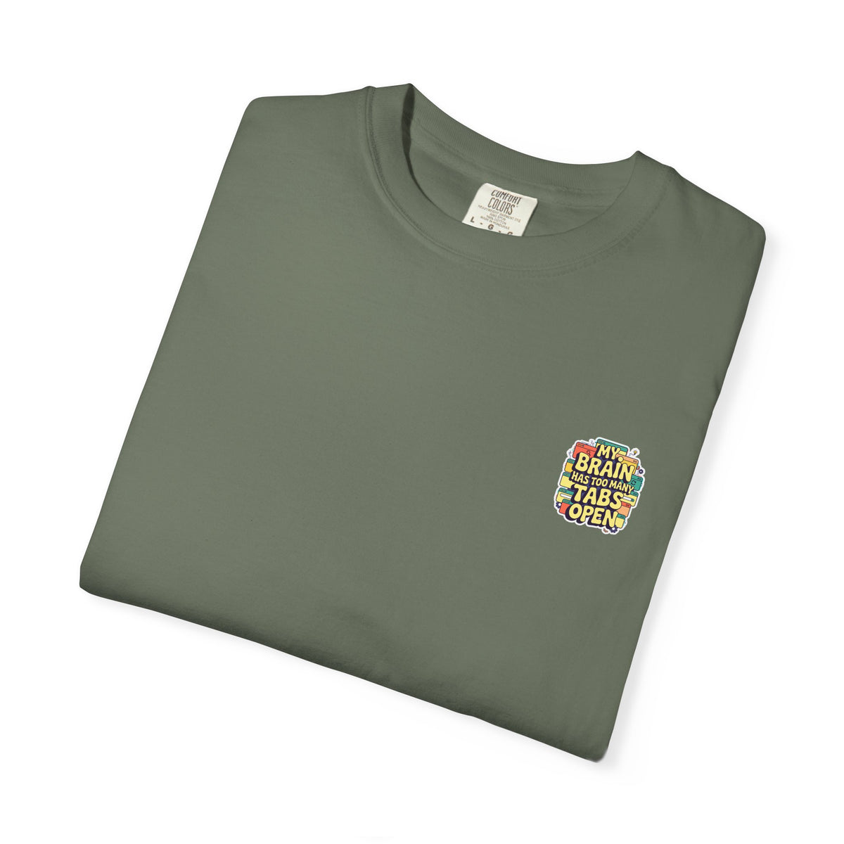 My Brain Has Too Many Tabs Open T-Shirt