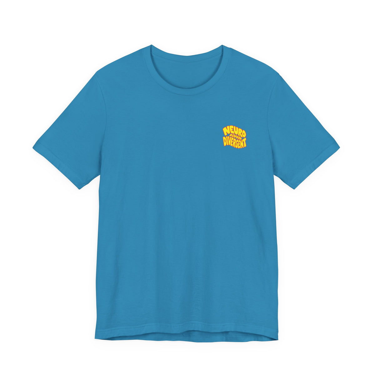 Adult Unisex "Neurodivergent" Typography T-Shirt