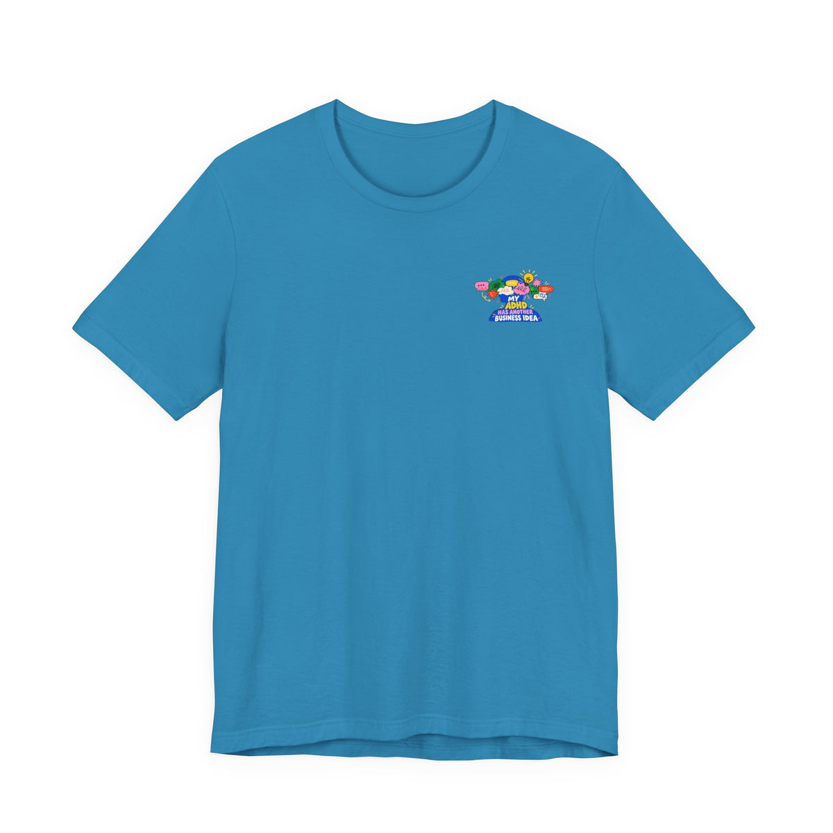 My ADHD Has Another Business Idea Graphic Tee