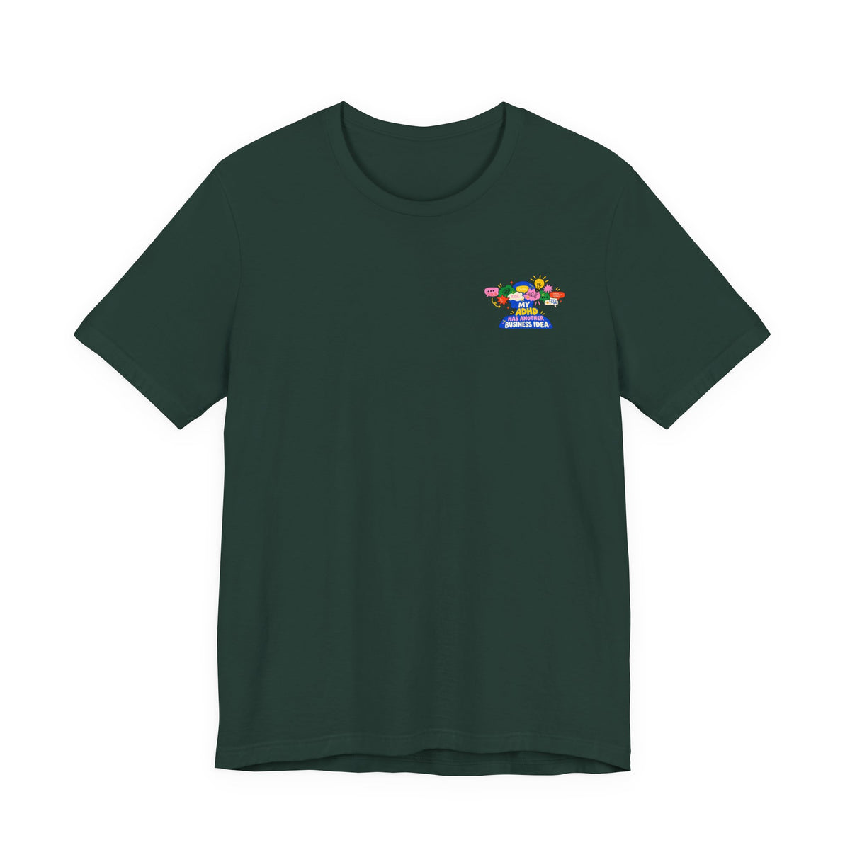 My ADHD Has Another Business Idea Graphic Tee