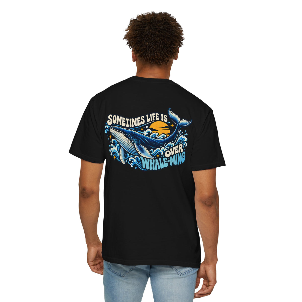 Adult Unisex "Sometimes Life Is Overwhelming" Whale Design T-Shirt