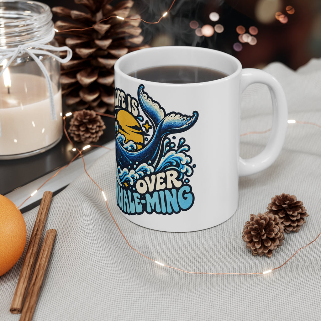 Whale Ocean Wave Sometimes Life Is Whale Mug