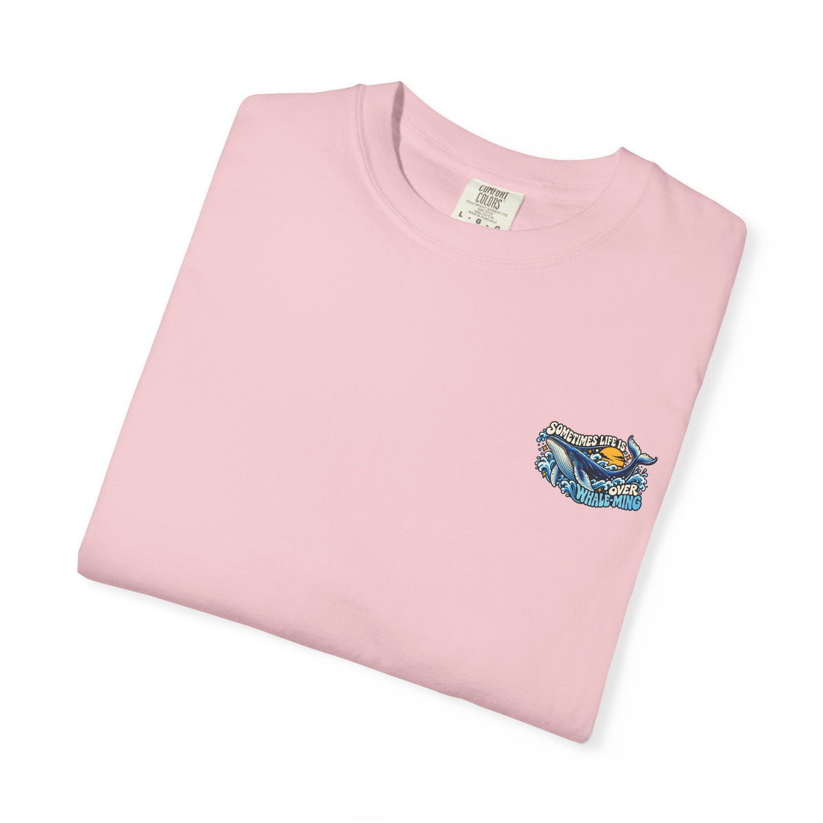 Adult Unisex "Sometimes Life Is Overwhelming" Whale Design T-Shirt