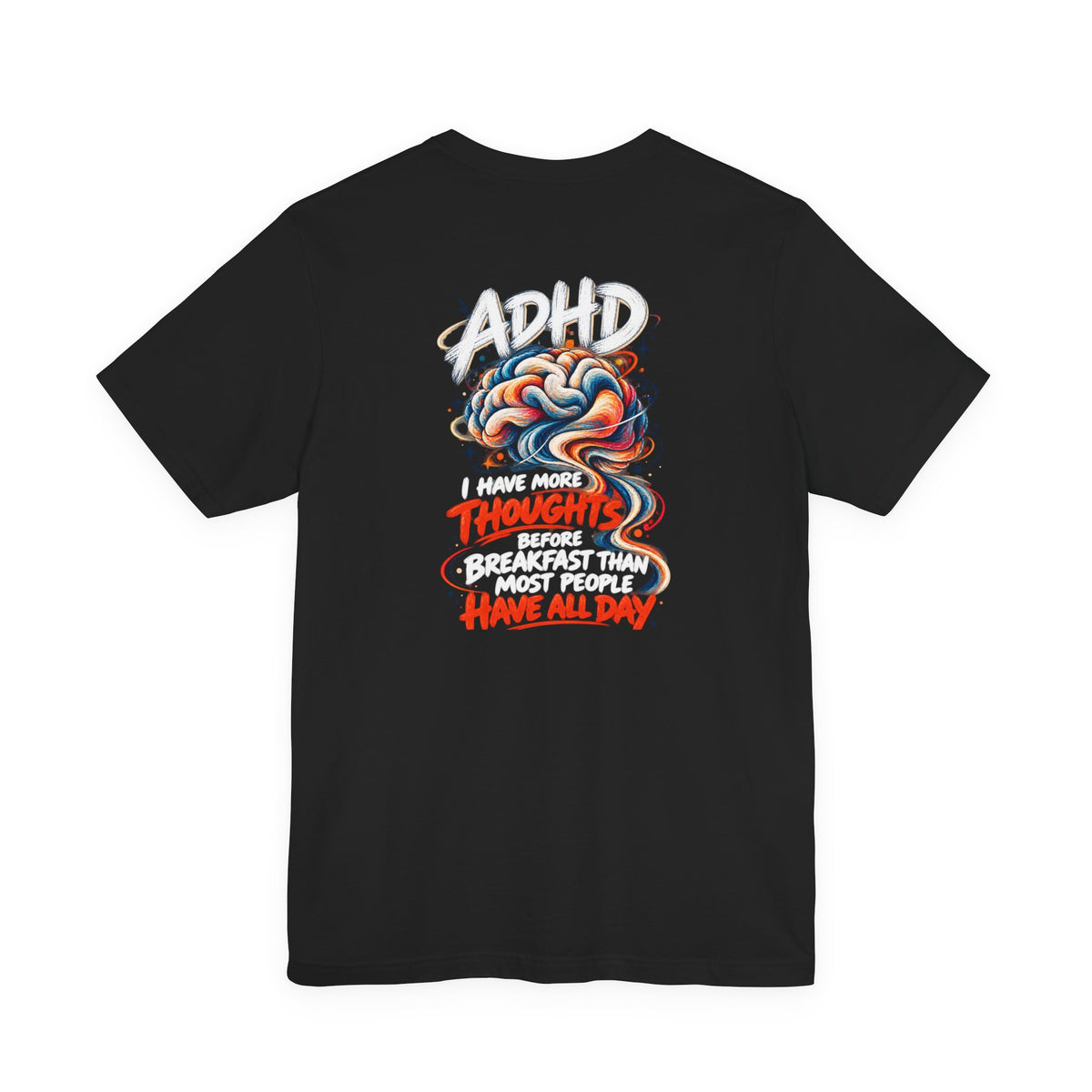 Adult Unisex ADHD Brain T-Shirt, Funny Neurodivergent Typography