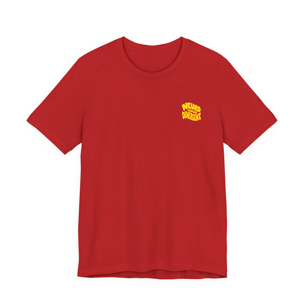 Adult Unisex "Neurodivergent" Typography T-Shirt