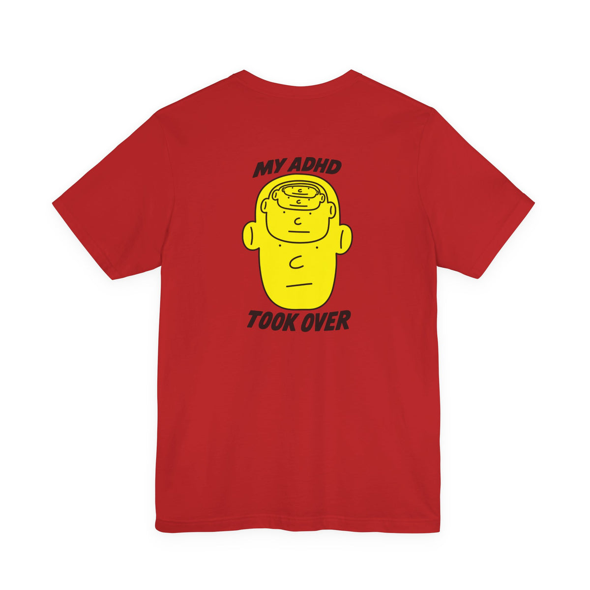 Adult Unisex "My ADHD Took Over" Graphic Tee