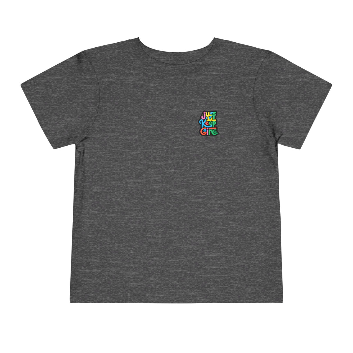 Toddler "Just Keep Going" Colorful Typography T-Shirt
