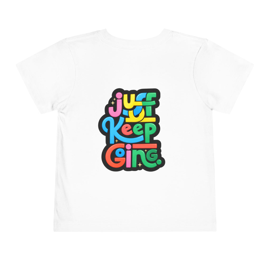 Toddler "Just Keep Going" Colorful Typography T-Shirt
