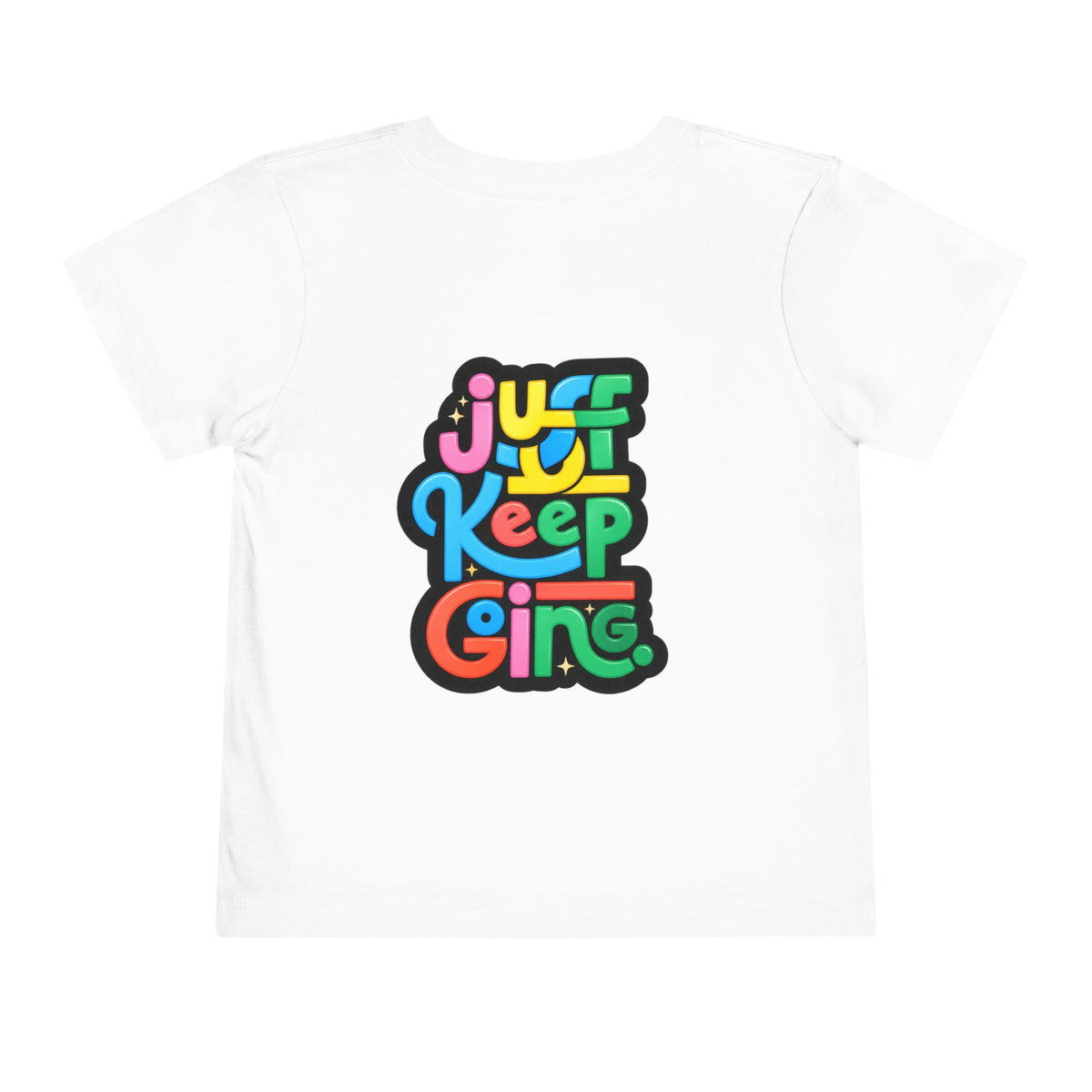 Toddler "Just Keep Going" Colorful Typography T-Shirt